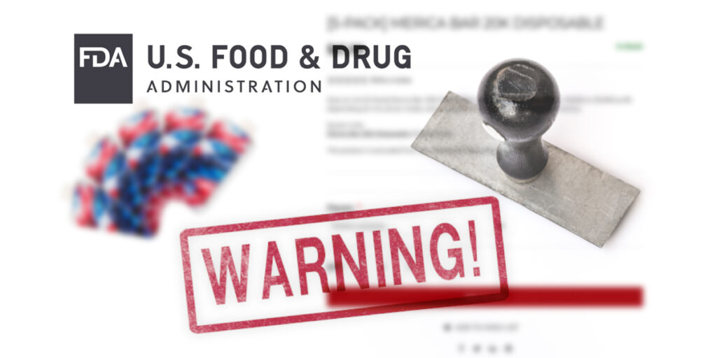 FDA Warning Letters Combatting Unauthorized E-cigarette Sales