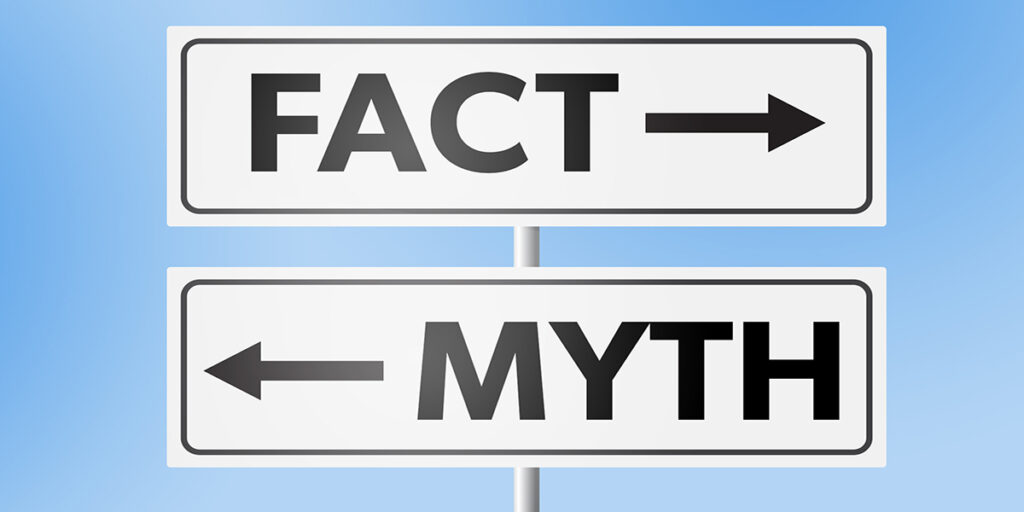 Myths and Misconceptions